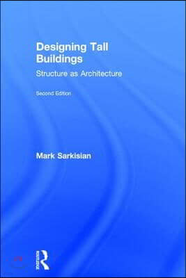 Designing Tall Buildings: Structure as Architecture