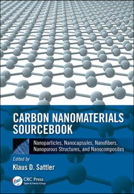 Carbon Nanomaterials Sourcebook