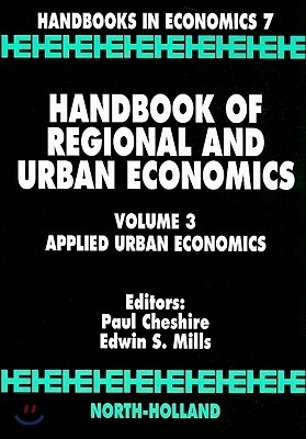 Handbook of Regional and Urban Economics: Applied Urban Economics Volume 3