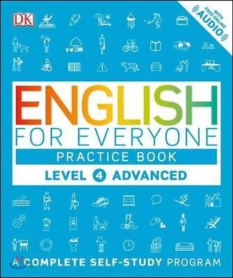 English for Everyone: Level 4: Advanced, Practice Book: A Complete Self-Study Program