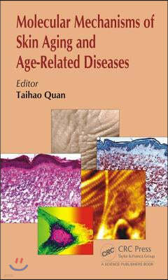 Molecular Mechanisms of Skin Aging and Age-Related Diseases