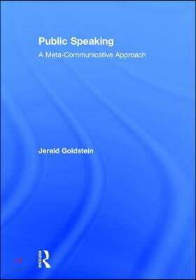 Public Speaking: A Meta-Communicative Approach