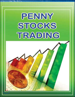 Penny Stock Trading: Penny Stock Trading For Beginners
