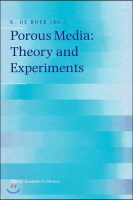 Porous Media: Theory and Experiments