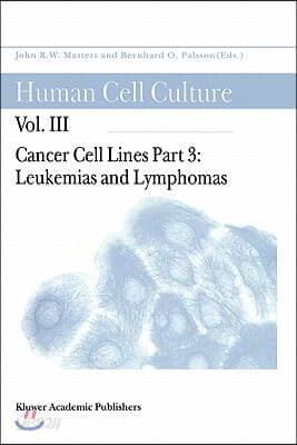 Cancer Cell Lines: Part 3: Leukemias and Lymphomas