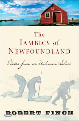 The Iambics of Newfoundland: Notes from an Unknown Shore