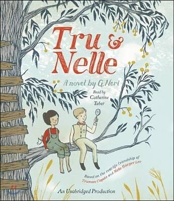 Tru and Nelle