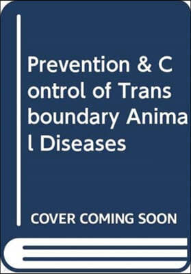 Prevention & Control of Transboundary Animal Diseases