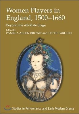 Women Players in England, 1500?1660