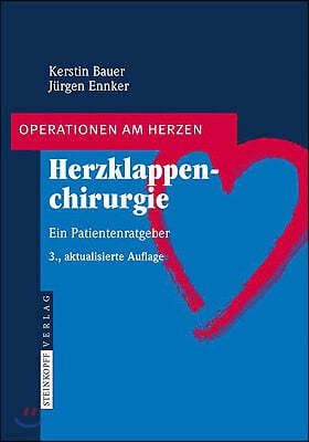 Herzklappenchirurgie: Ein Patientenratgeber