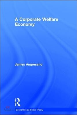 Corporate Welfare Economy