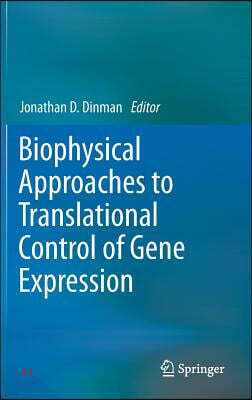 Springer Verlag Biophysical Approaches to Translational Control of Gene Expression