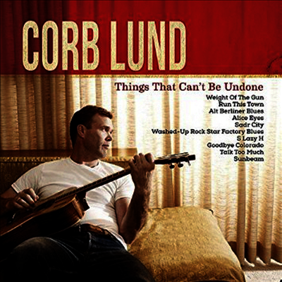 Corb Lund — Things That Can't Be Undone 앨범 커버