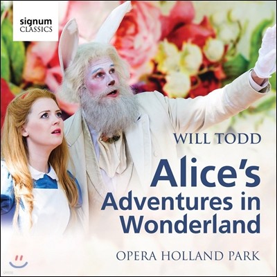 Opera Holland Park  :   'ٸ  ' (Will Todd: Alice's Adventures in Wonderland)