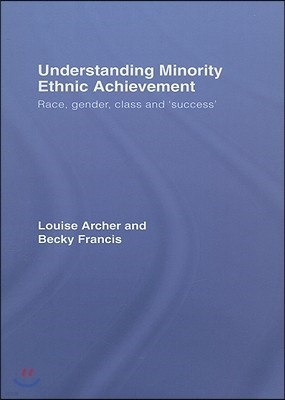 Understanding Minority Ethnic Achievement