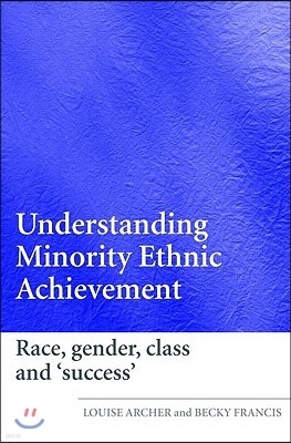 Understanding Minority Ethnic Achievement