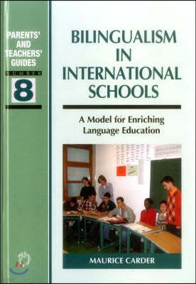 Bilingualism in International Schools: A Model for Enriching Language Education