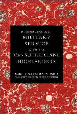 Reminiscences of Military Service with the 93rd Sutherland Highlanders