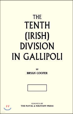 The Tenth (Irish) Division in Gallipoli