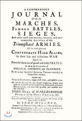 Compendious Journal of All the Marches Famous Battles & Sieges (of Marlborough)