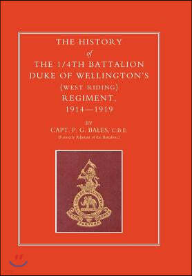 History of the 1/4th Battalion, Duke of Wellington's (West Riding) Regiment 1914-1919