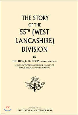 Story of the 55th (West Lancashire) Division