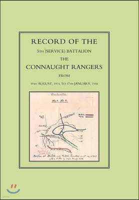 Record of the 5th (Service) Battalion: The Connaught Rangers from 19th August 1914 to 17th January, 1916