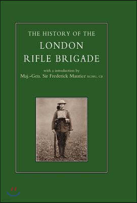 History of the London Rifle Brigade 1859-1919