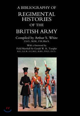 Bibliography of Regimental Histories of the British Army.