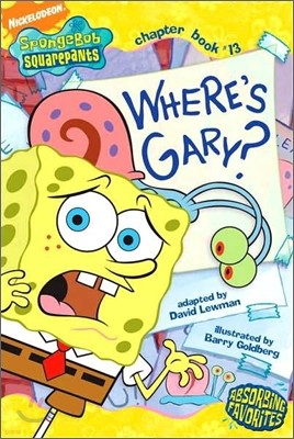 Spongebob Squarepants Chapter Book #13 : Where's Gary?