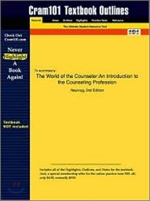 Studyguide for the World of the Counselor: An Introduction to the Counseling Profession by Neukrug, ISBN 9780534549503