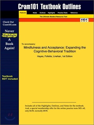 [Cram101 Textbook Outlines] Mindfulness And Acceptance : Expanding the Cognitive-behavioral Tradition