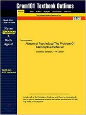 Studyguide for Abnormal Psychology: The Problem of Maladaptive Behavior by Sarason, Irwin G., ISBN 9780131181113