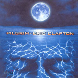 Eric Clapton - Pilgrim