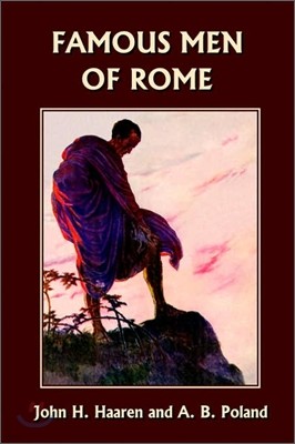 Famous Men of Rome (Yesterday's Classics)