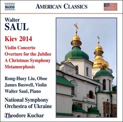 Theodore Kuchar  : ̿ø ְ, ũ  (Walter Saul: Kiev 2014, Violin Concerto)