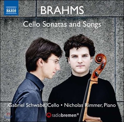 Gabriel Schwabe 브람스: 첼로 소나타와 가곡 (Brahms: Cello Sonatas and Songs)