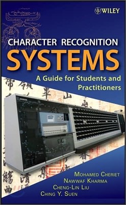 Character Recognition Systems: A Guide for Students and Practitioners