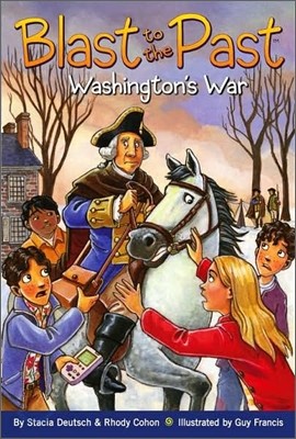 Blast to the Past #7 : Washington's War