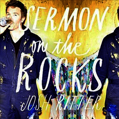 Josh Ritter — Sermon On The Rocks (Deluxe Edition)(MP3 Download) 앨범 커버
