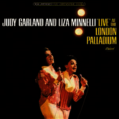 Judy Garland & Liza Minnelli — Live At The London Palladium 앨범 커버