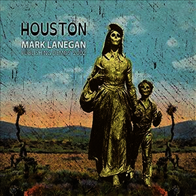 Mark Lanegan — Houston Publishing Demos 2002 앨범 커버