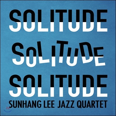 ̼   (Sunhang Lee Jazz Quartet) 2 - Solitude