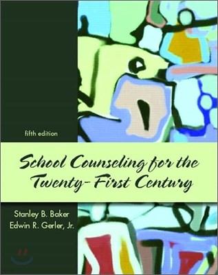 School Counseling for the 21st Century, 5/e