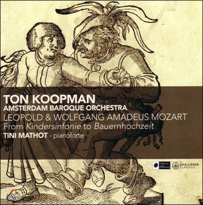 Ton Koopman  Ʈ: 峭  /  Ƹ콺 Ʈ:   ְ (Leopold / W. A. Mozart: From Kindersinfonie to Bauernhochzeit)