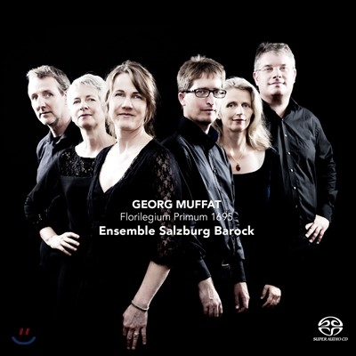 Ensemble Salzburg Barock 게오르크 무파트: 관현악 모음곡 '플로릴레기움 프리뭄' (Georg Muffat: Florilegium Primum)