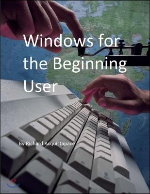 Windows for the Beginning User