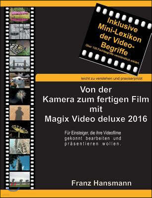 Von der Kamera zum fertigen Film mit Magix Video deluxe 2016