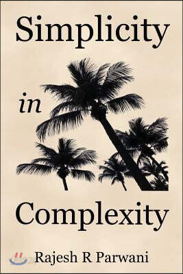 Simplicity in Complexity: An Introduction to Complex Systems