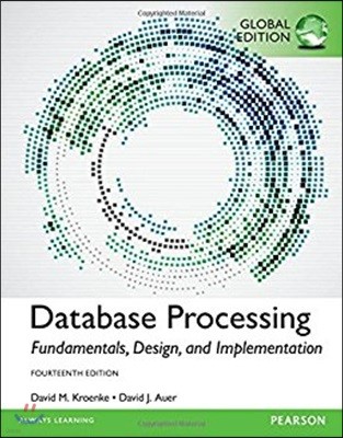 Database Processing: Fundamentals, Design, and Implementatio, 14/E